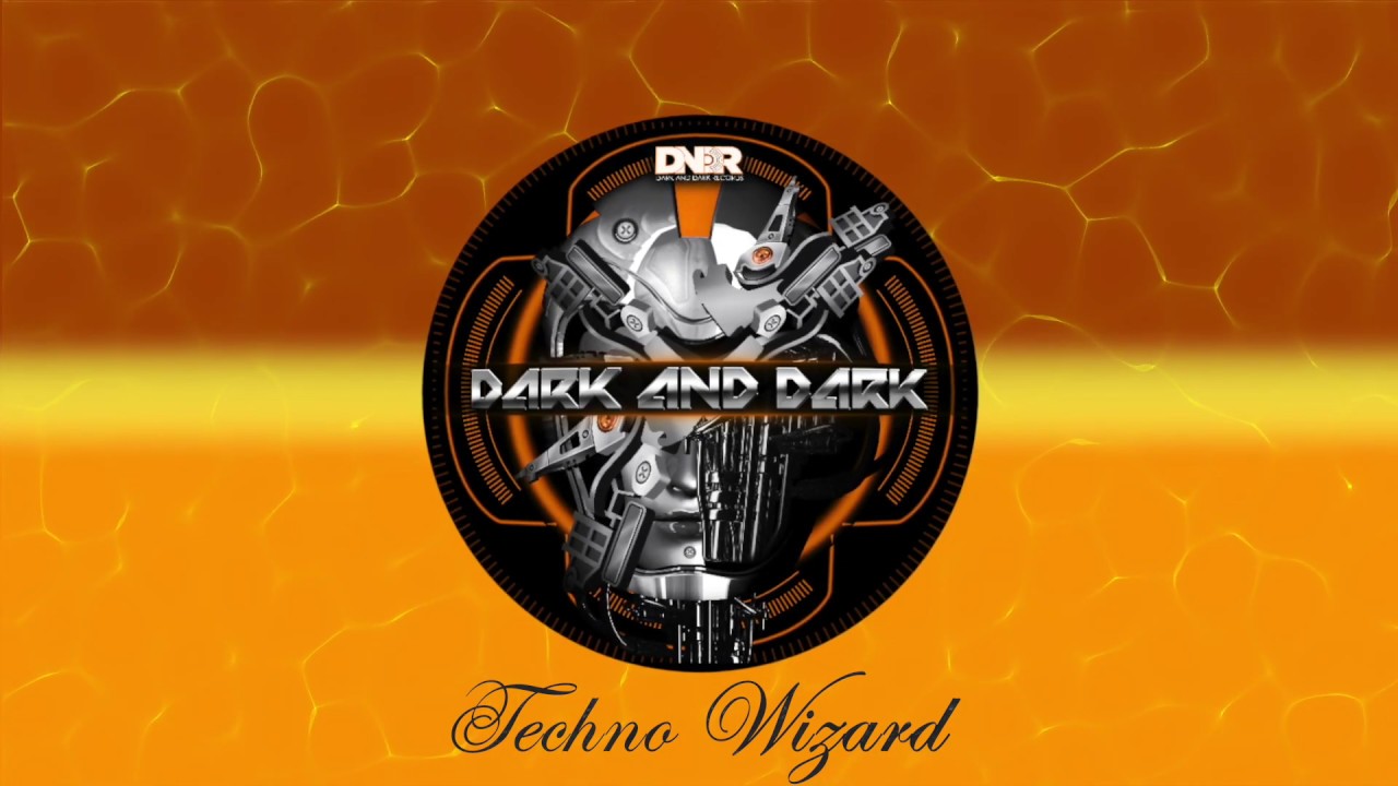 Techno Wizard - Dark and Dark (#Electronic Music)