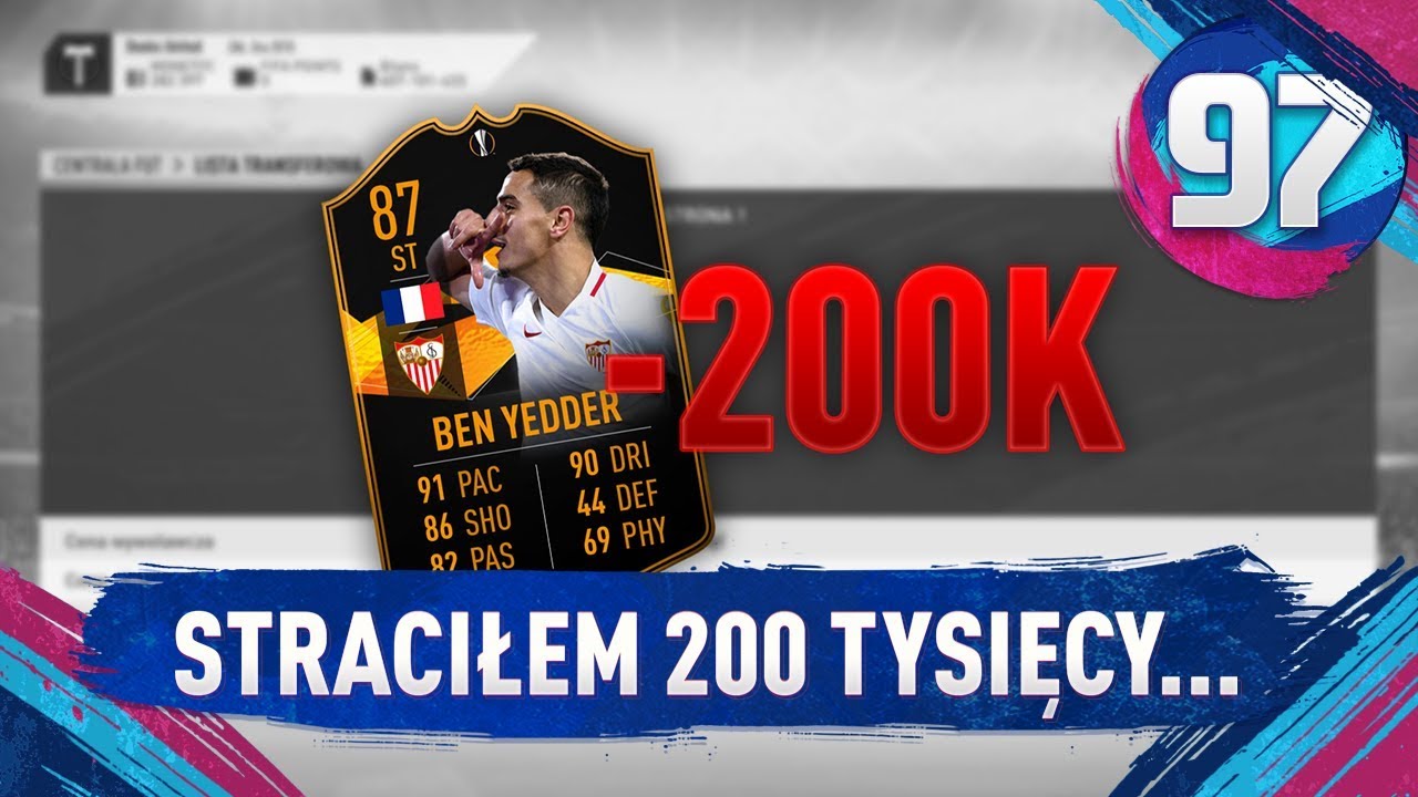 Straciłem 200 tysięcy... - FIFA 19 Ultimate Team [#97]