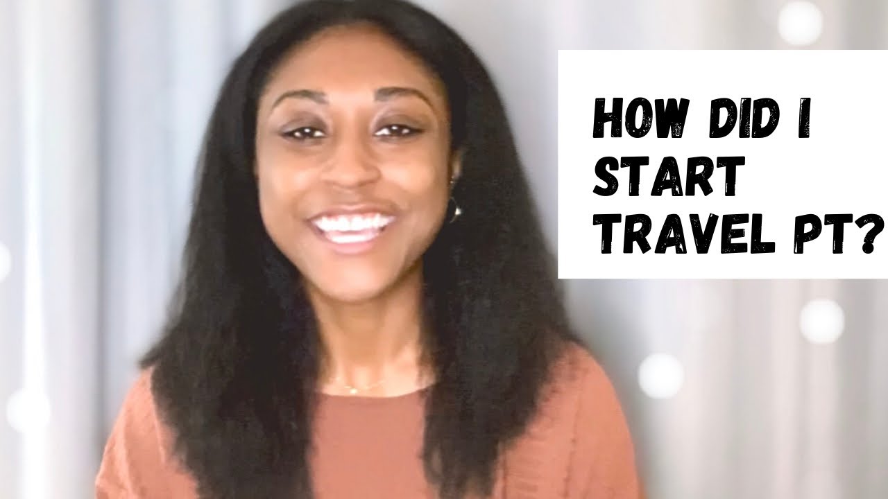 How I Started as Travel Physical Therapist