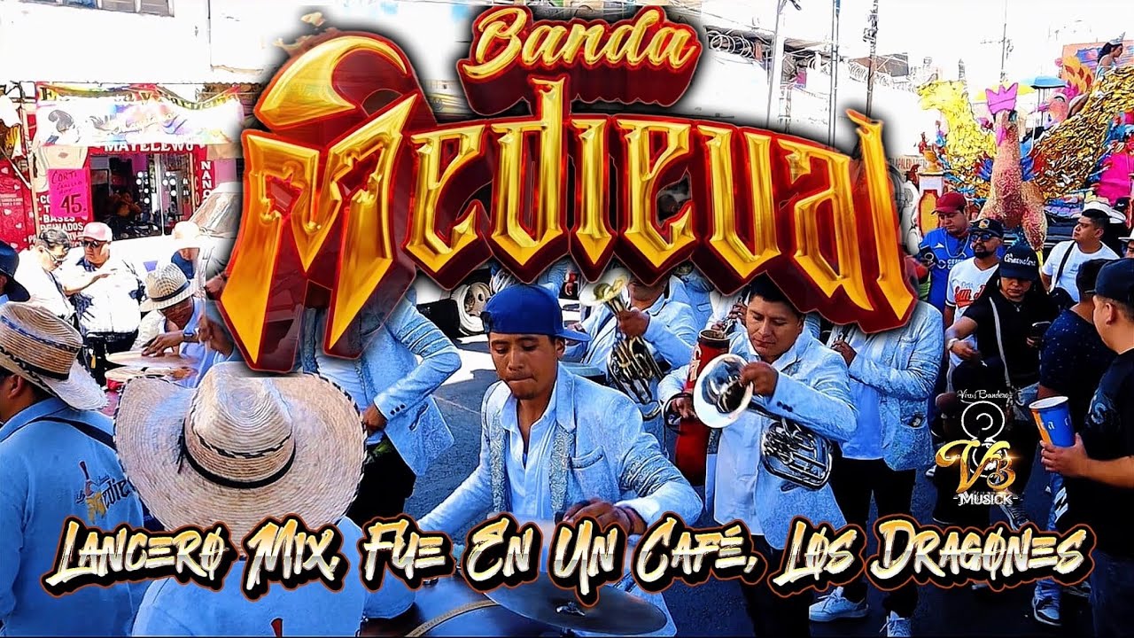 Lancero Mix / Fue En Un Cafe / Los Dragones - Banda La Medieval San Lorenzo Tezonco 2025 Cierre