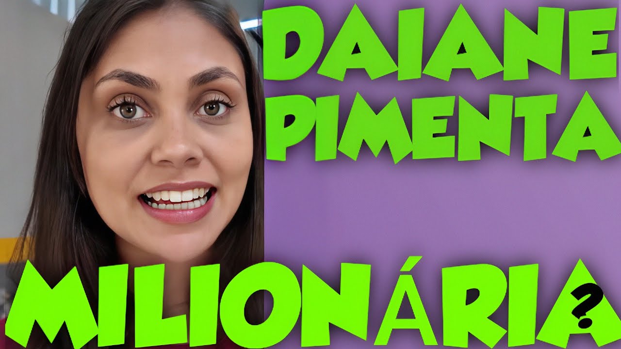 DAIANE PIMENTA FATURA BEM NO YOUTUBE?