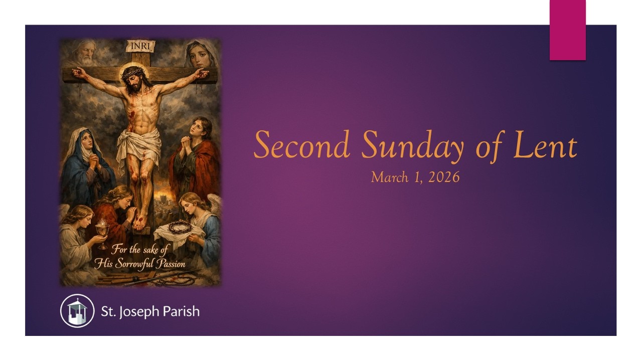 Second Sunday of Lent - March  1, 2026 - 9 AM Mass