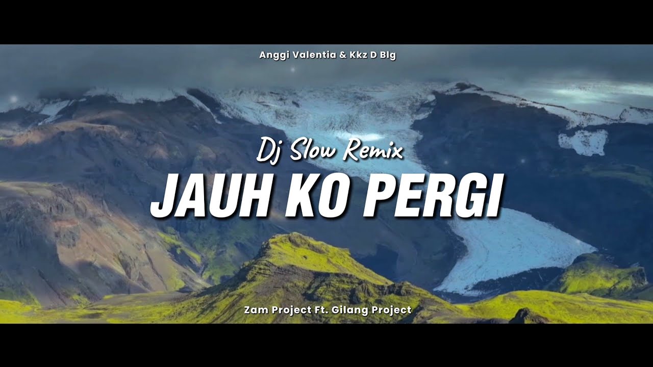 DJ VIRAL TIKTOK!!! Jauh Ko Pergi (Zam Project Ft. Gilang Project Remix)