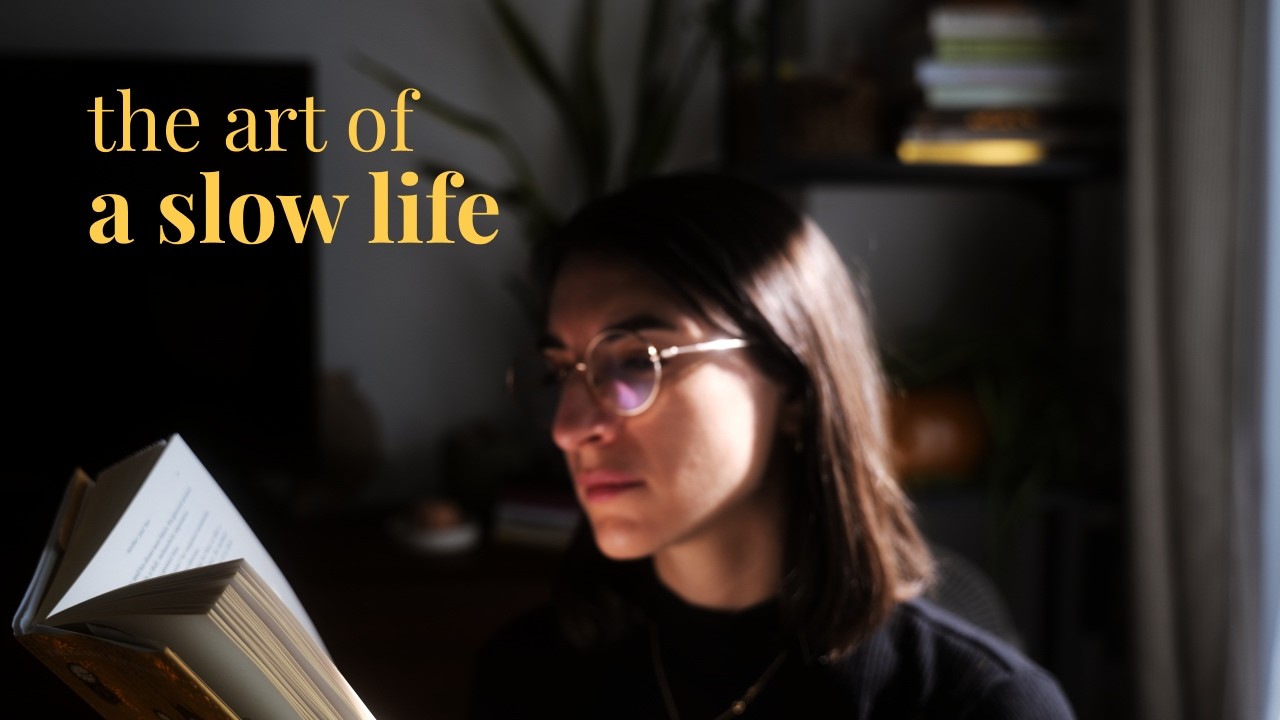 The art of a slow life