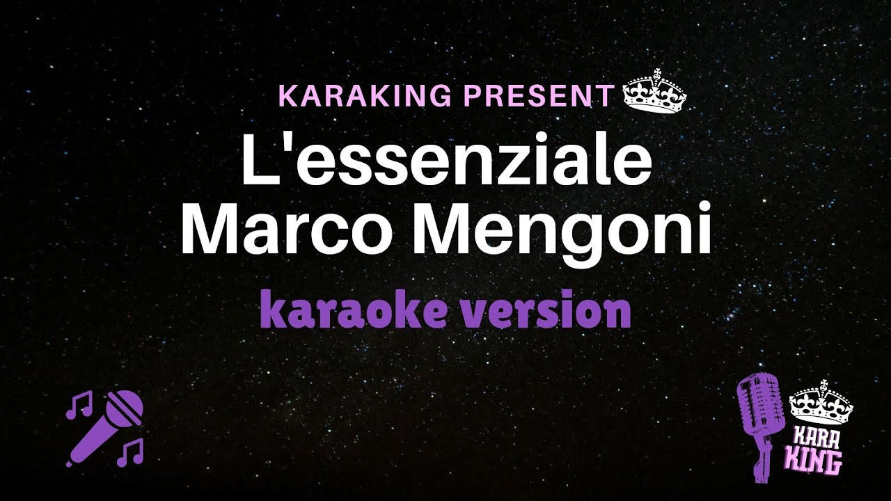 L'essenziale karaoke - Marco Mengoni - con testo - from karaking Karaoke
