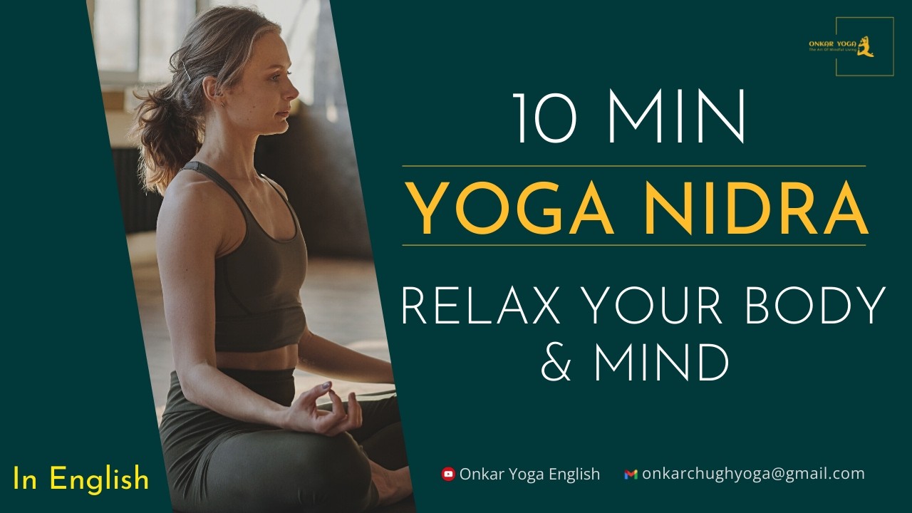 10 Min Yoga Nidra for Deep Relaxation l Relax Your Body & Mind l Yoga Nidra English