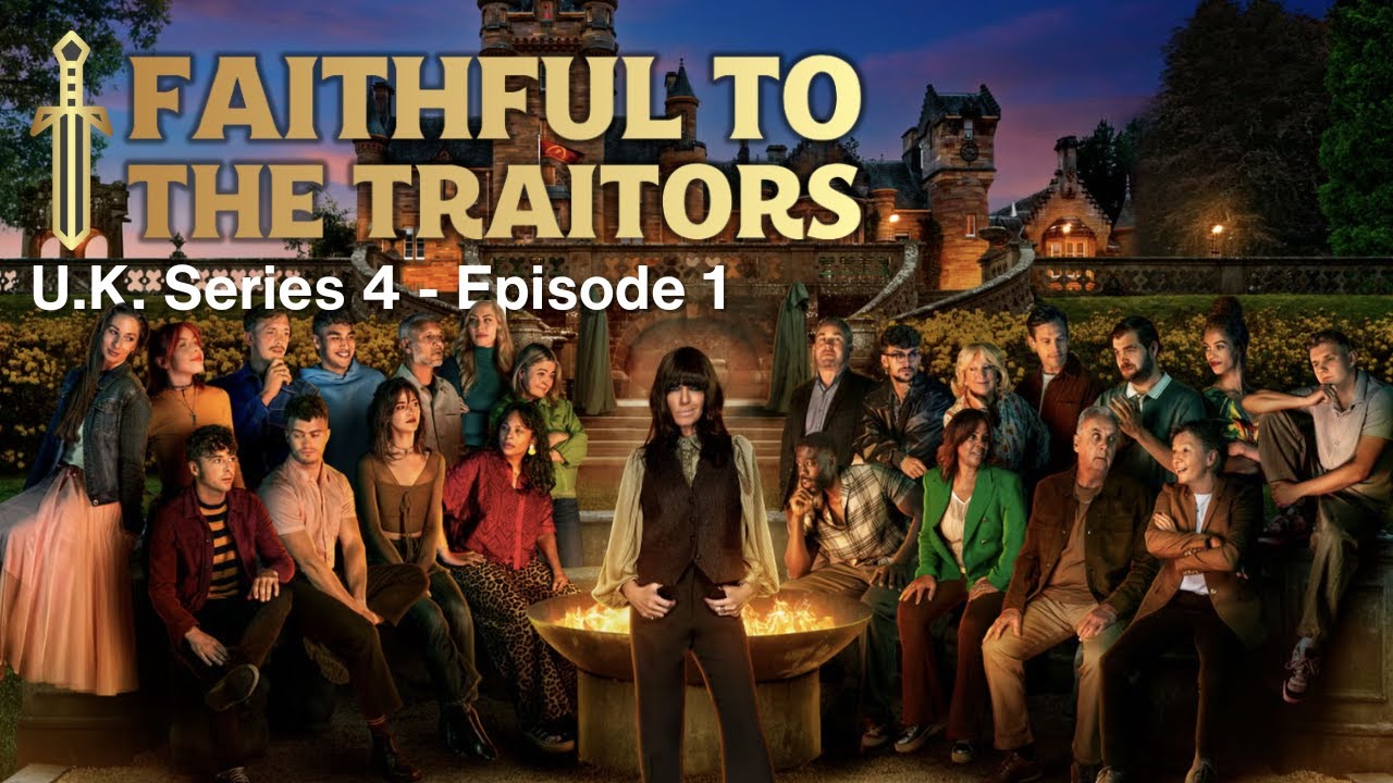 Faithful to The Traitors UK - Series 4 Ep 1