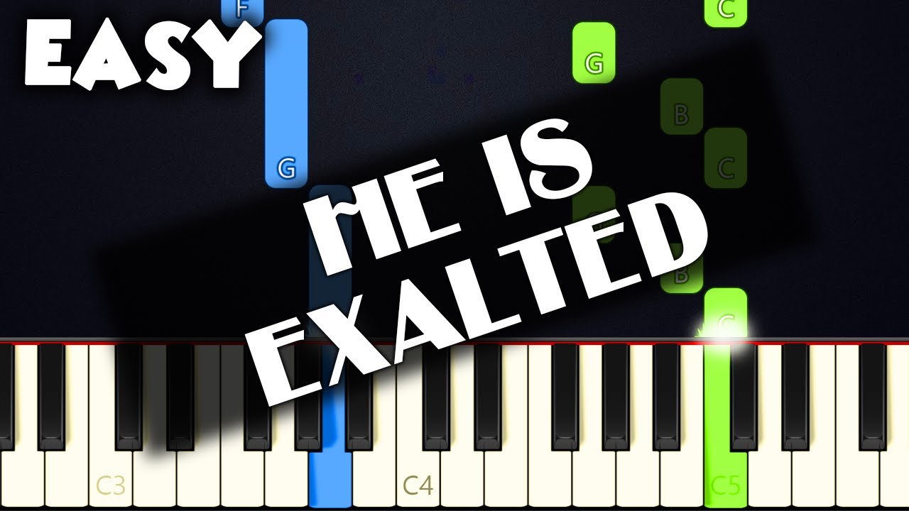He Is Exalted | EASY PIANO TUTORIAL + SHEET MUSIC by Betacustic