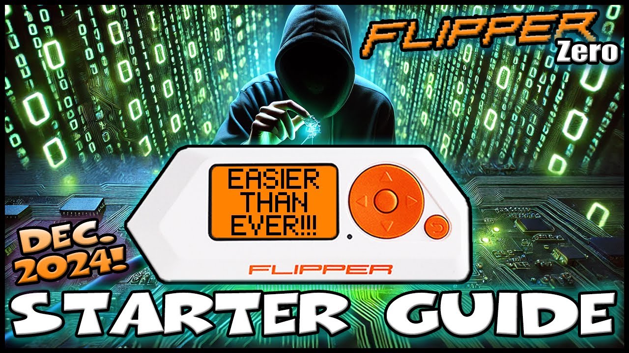 Mastering Flipper Zero: Your Ultimate Day One Guide!  December 2024 Version!