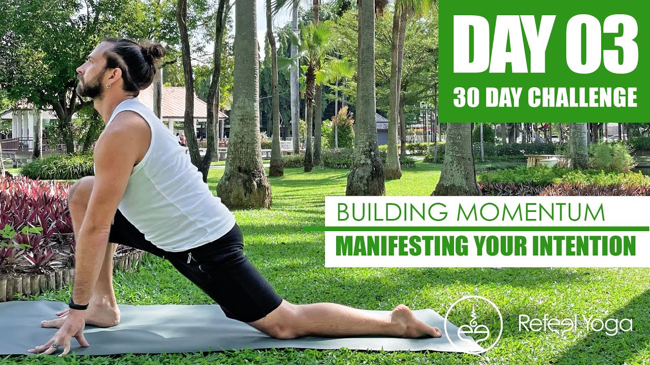 Day 3: Building Momentum | 30 Day Yoga Challenge