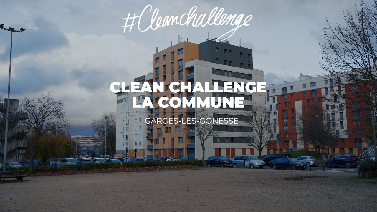 CLEAN CHALLENGE - LA COMMUNE (GARGES-LÈS-GONESSE)