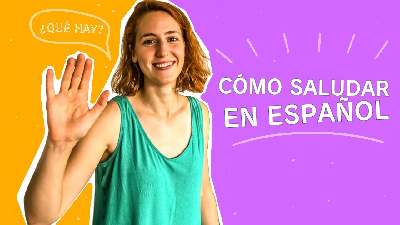 👋🏽 Formas de decir HOLA en ESPAÑOL 🙋🏾 | Cómo saludar en ESPAÑA 🇪🇸