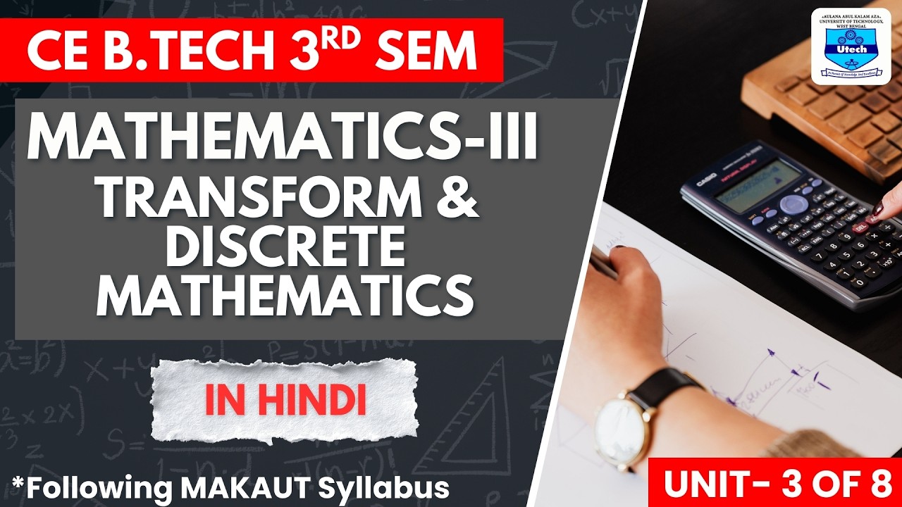 Mathematics-III (Transform & Discrete Mathematics) | MAKAUT | B-TECH | CE | 3rd SEM