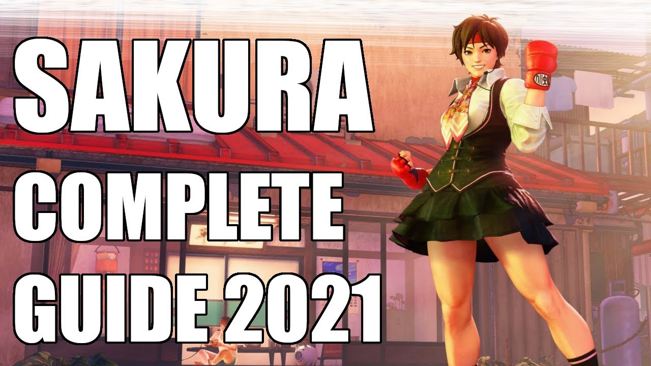 Street Fighter V CE Sakura complete character guide (Tips & tricks for beginners and intermediates)