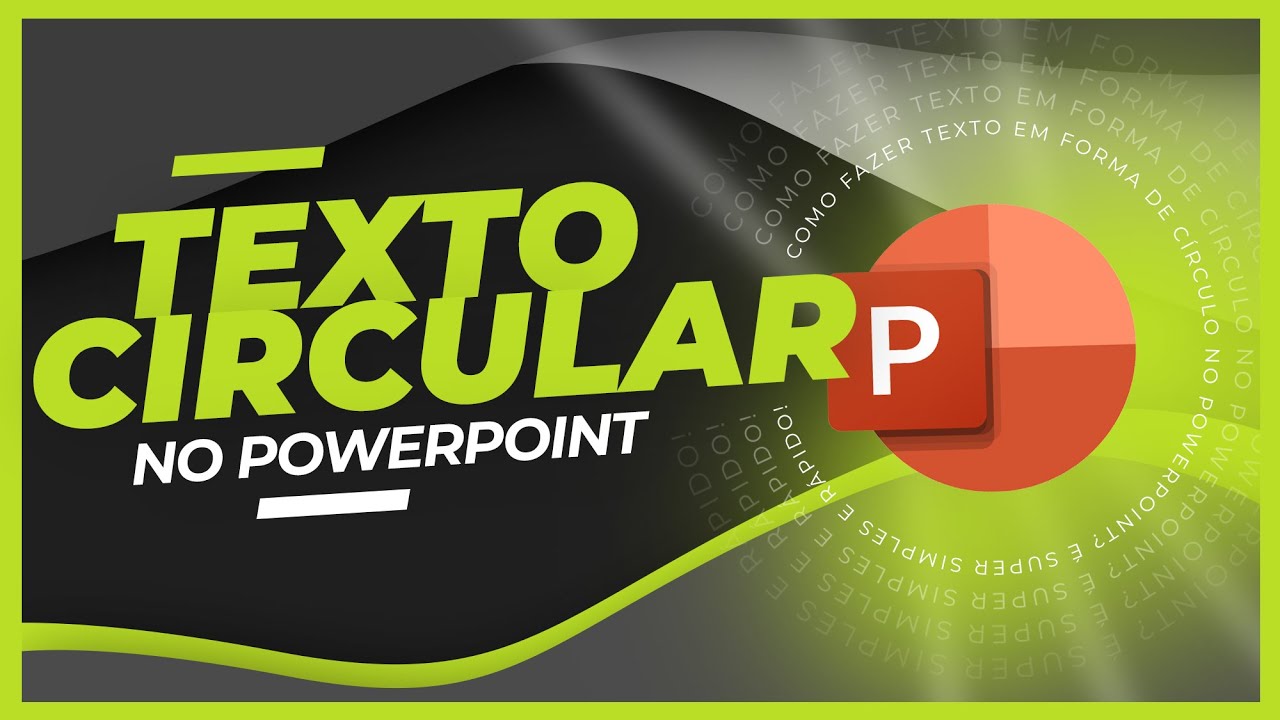 Texto em CÍRCULO no POWERPOINT! | TUTORIAL