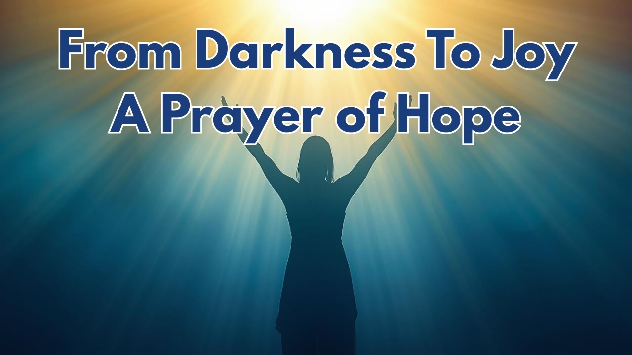 A Prayer for Hope: Rising Above Depression Through God's Strength