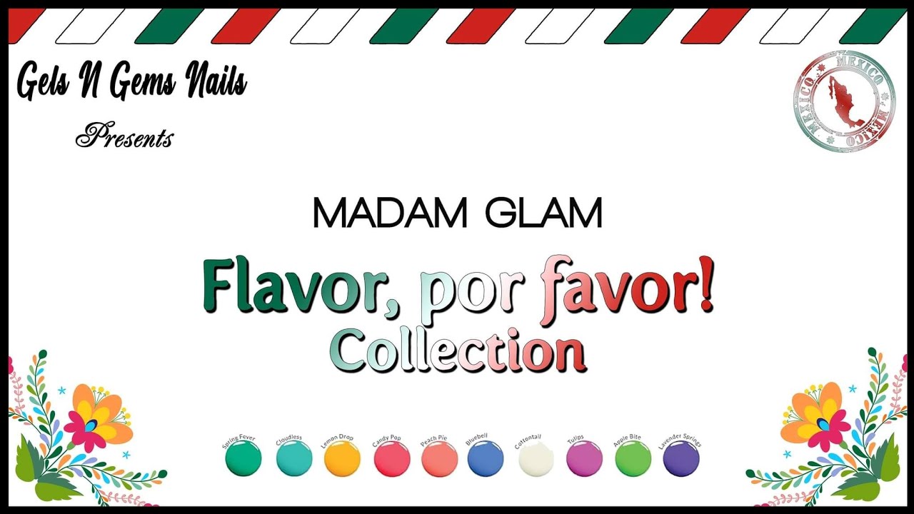 Flavor, Por Favor! Collection | New May Collection from Madam Glam