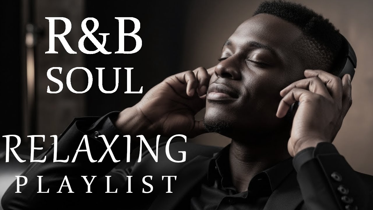 【R&B Soul】Relaxing Romantic Playlist – Soulful Vocals & Deep Grooves