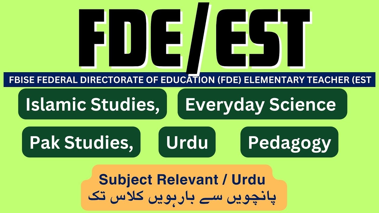 FDE ELEMENTARY TEACHER EST | Urdu Syllabus | Urdu | Pedagogy | Islamic Studies | Pak Studies |