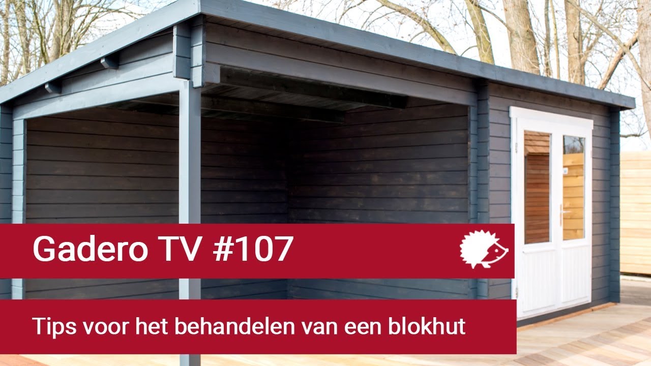 #107 Tips voor het behandelen van een blokhut