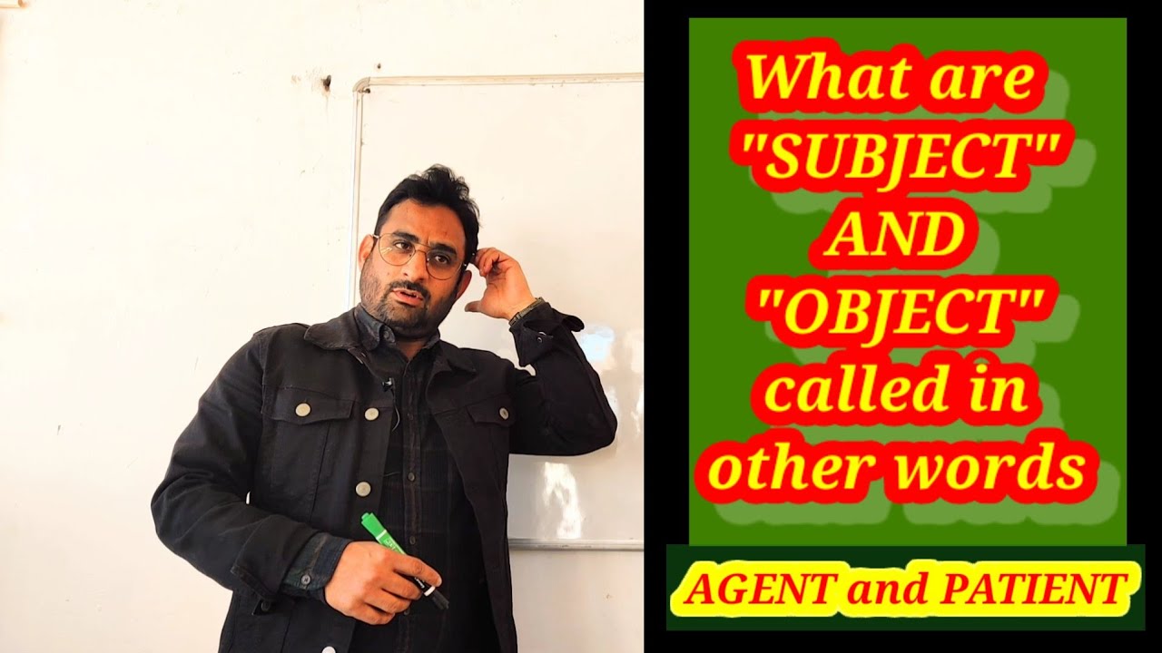 AGENT and PATIENT meaning SUBJECT and OBJECT#meaning#grammar#English Time with me#