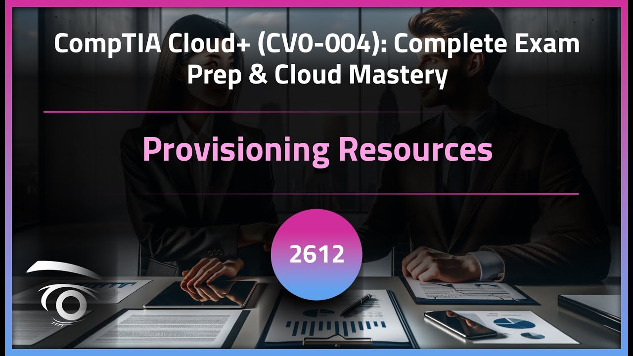 Provisioning Resources | Exclusive Lesson