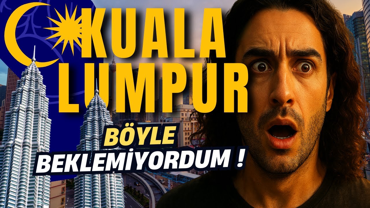 🇲🇾 Malezya ● KUALA LUMPUR VLOG  &laquo; T&Uuml;M Bilmeniz Gerekenler &raquo;