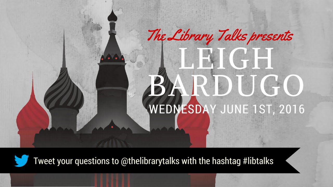 Guest: Leigh Bardugo