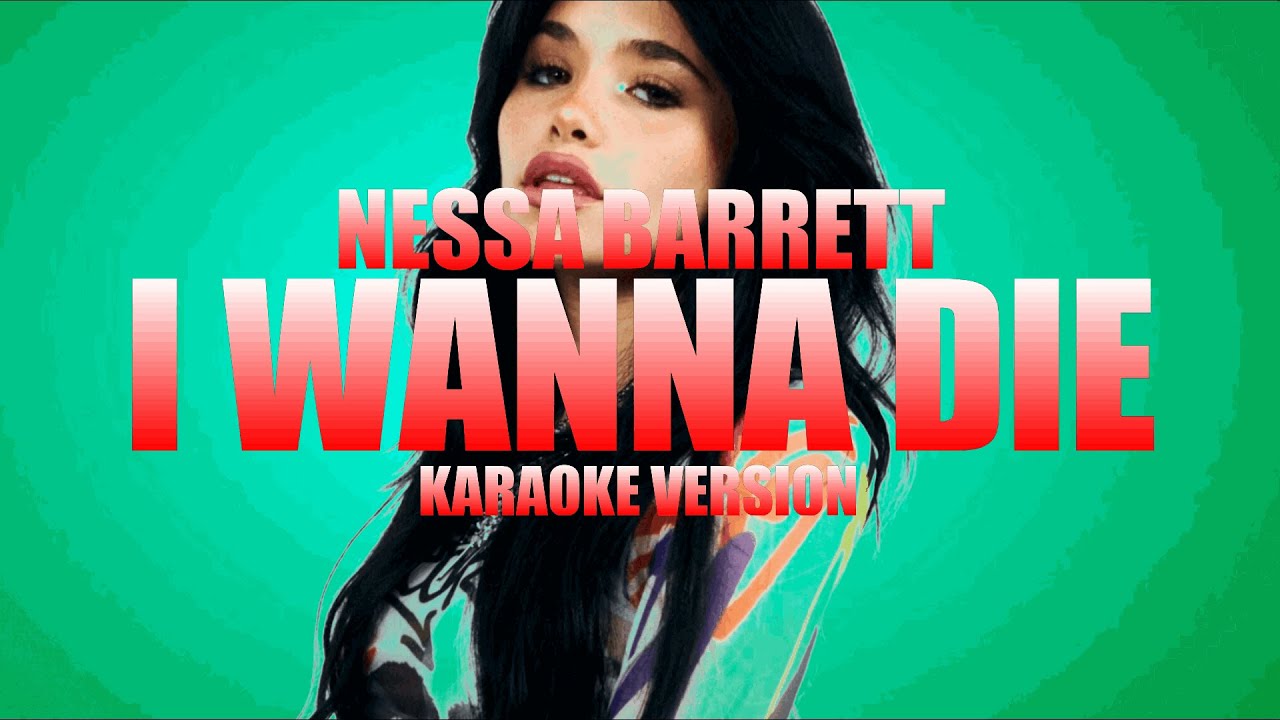 i wanna die - Nessa Barrett (Instrumental Karaoke) [KARAOK&J]