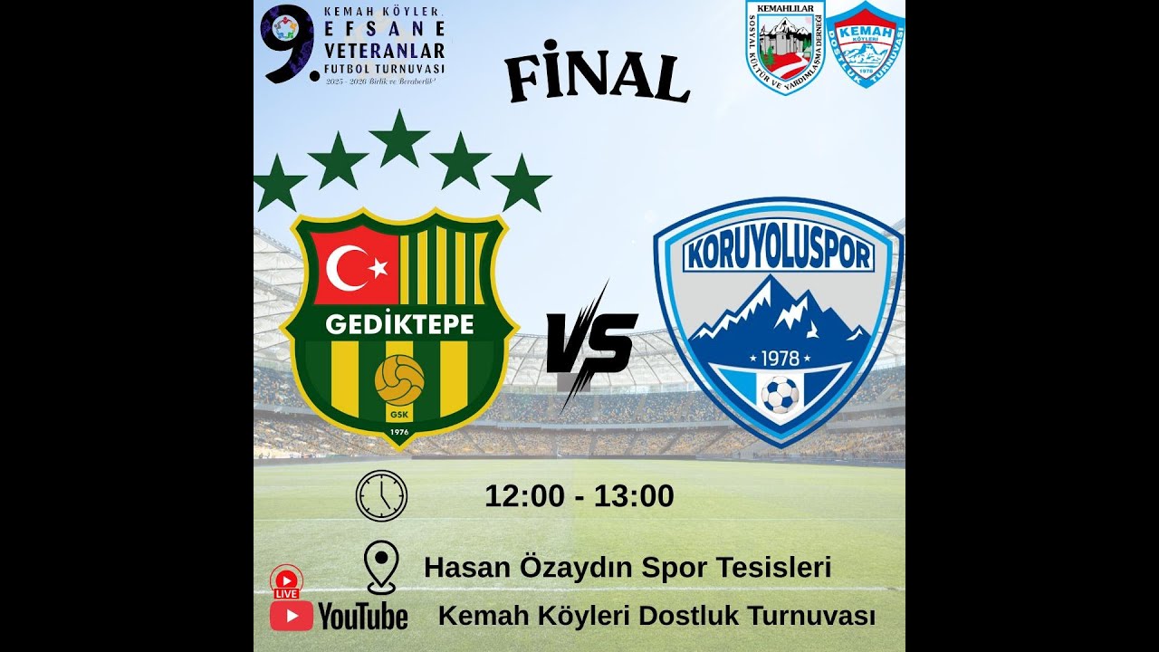 9. KEMAH EFSANELER TURNUVASI | GEDİKTEPE - KORUYOLU | FİNAL