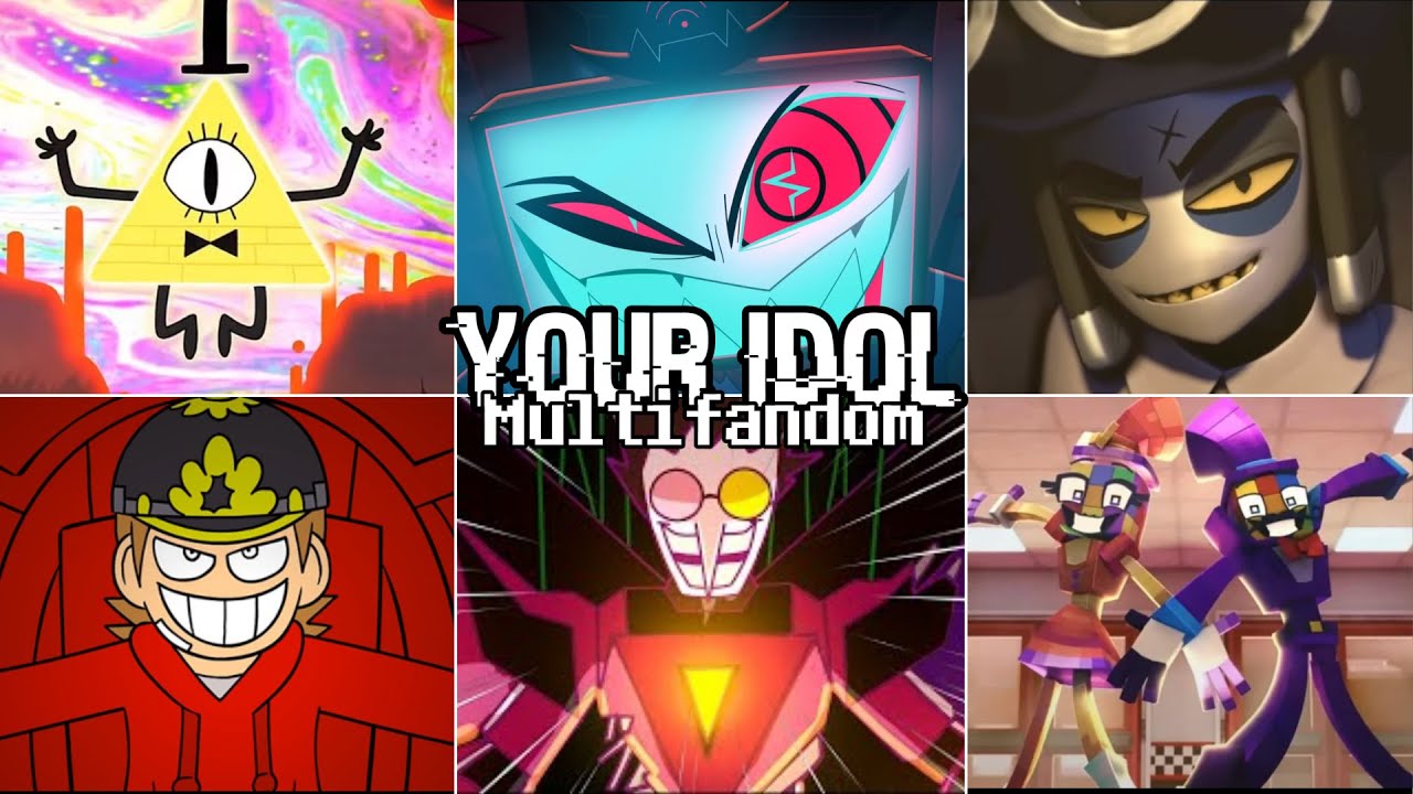 YOUR IDOL (My Multifandom AMV/Lyric Video Edit)
