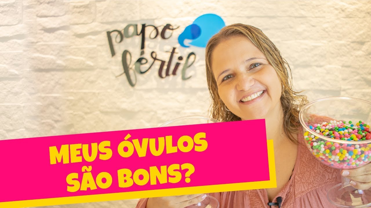 Meus ÓVULOS São BONS ? | Como Saber a QUALIDADE dos Seus ÓVULOS | Ovário | Ovario | Papo Fértil