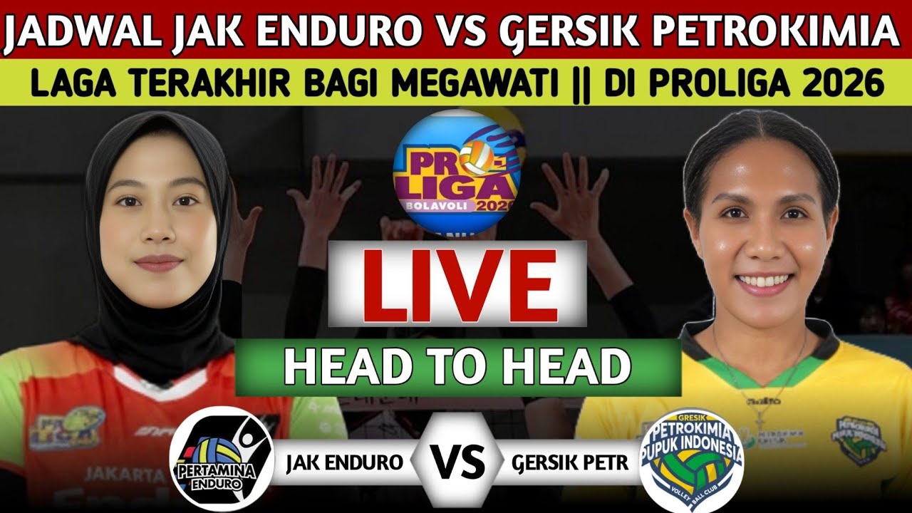 LAGA TERAKHIR WAJIB JUARA! INILAH JADWAL JAK PERTAMINA ENDURO VS GERSIK PETROKIMIA DI PROLIGA 2026