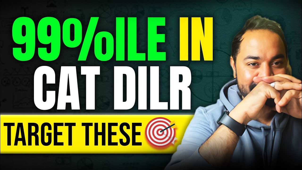 How To Get 99%ile In DILR? | Important Topics To Target | CAT 2024 DILR Strategy #catexam #mba
