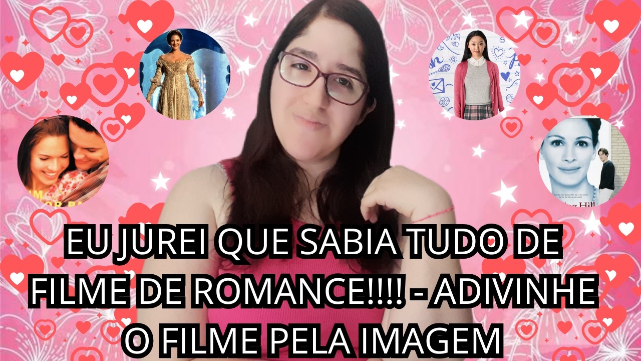 EU JUREI QUE SABIA TUDO DE FILME DE ROMANCE!!!! 😭💘🎬- ADIVINHE O FILME PELA IMAGEM