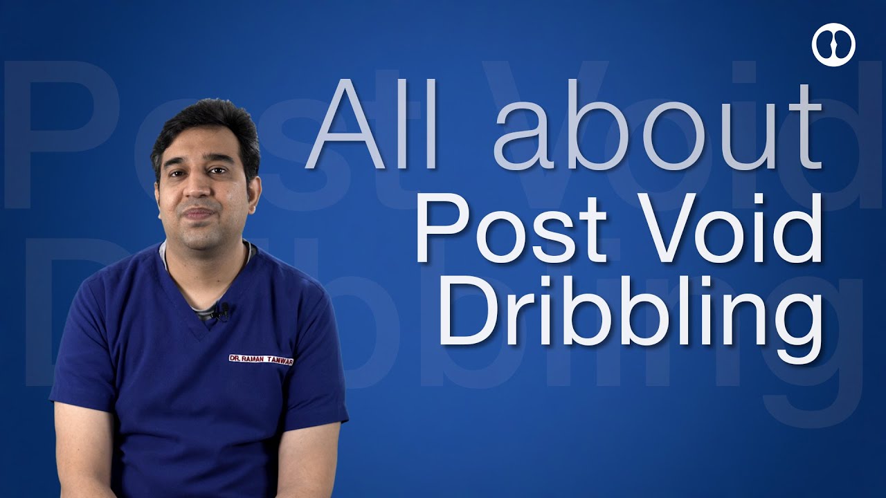 Post void dribbling - Peshaab karne ke baad kuch boonde nikalna - Karan aur Ilaaj