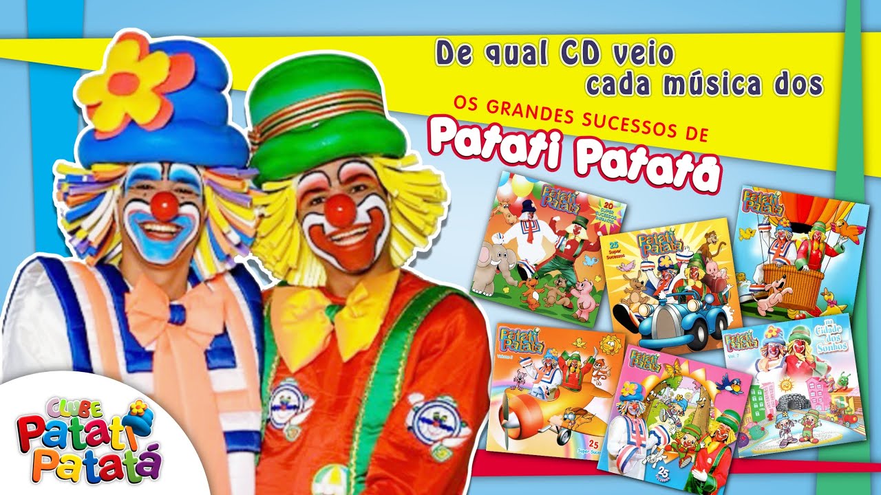De Qual CD veio cada Música dos Grandes Sucessos de Patati Patatá | Clube PP