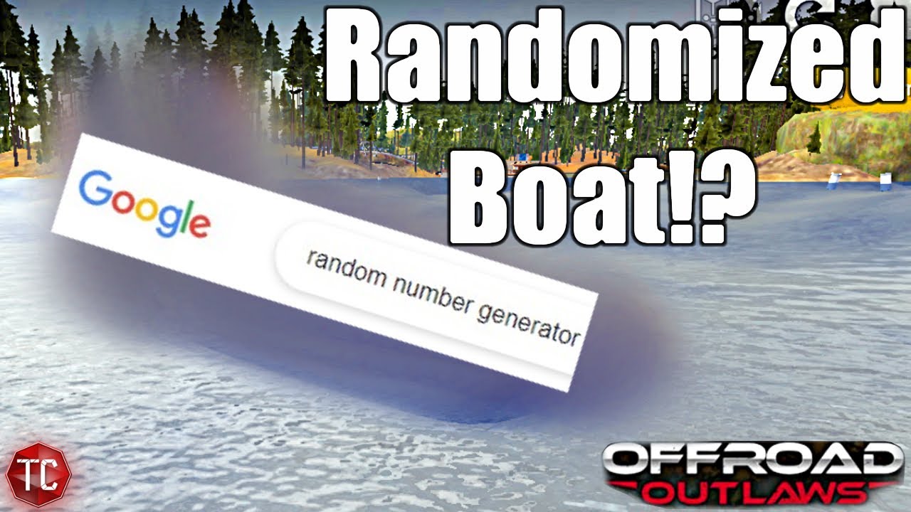 Offroad Outlaws: I Built A BOAT and RANDOMIZED EVERYTHING!