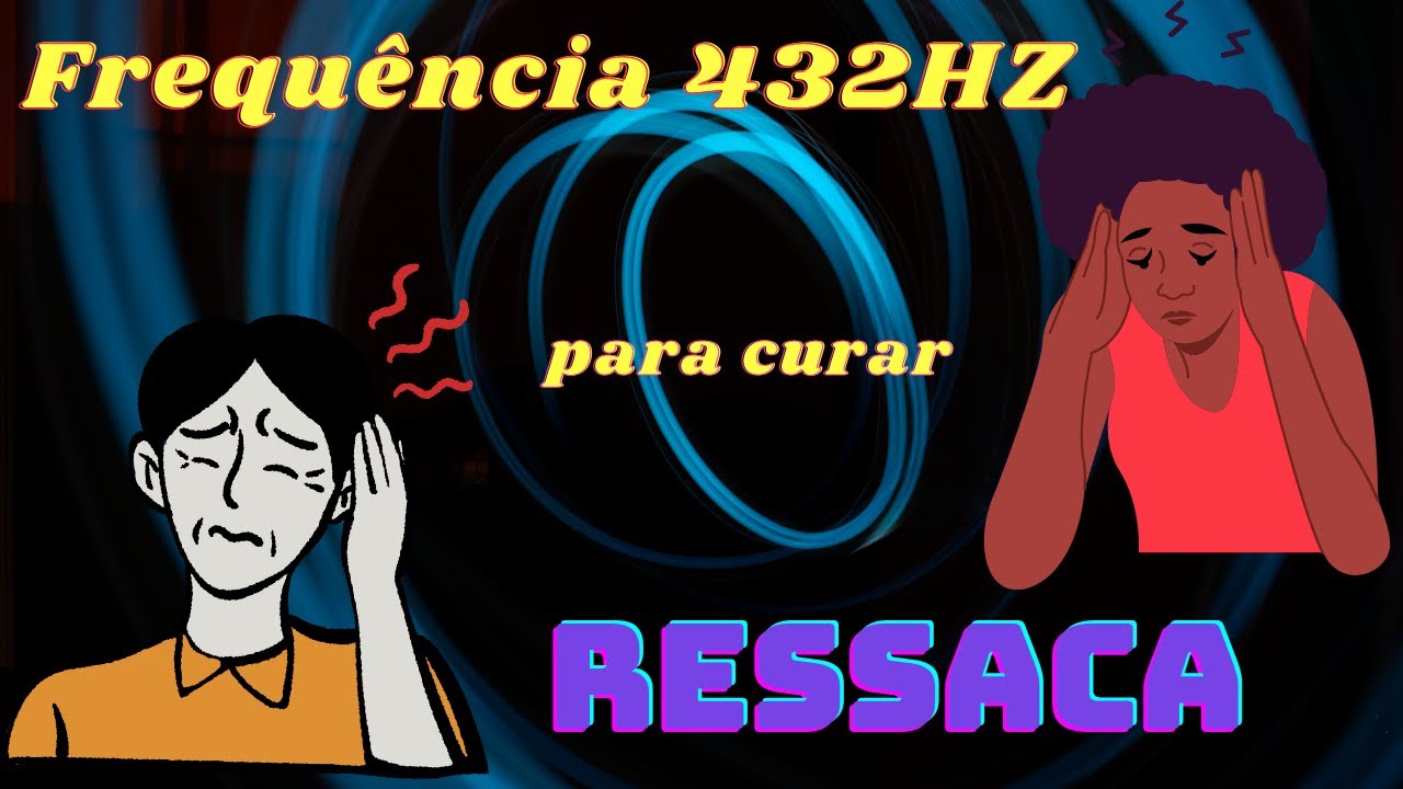 Musica para CURAR RESSACA  -  Frequ&ecirc;ncia 432Hz  -  Comprovado