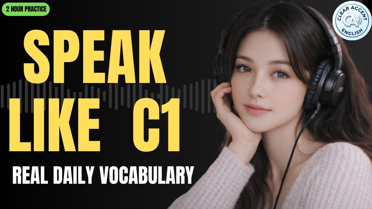 C1 Vocabulary You Actually Need – Speak Confidently in Daily English Conversations