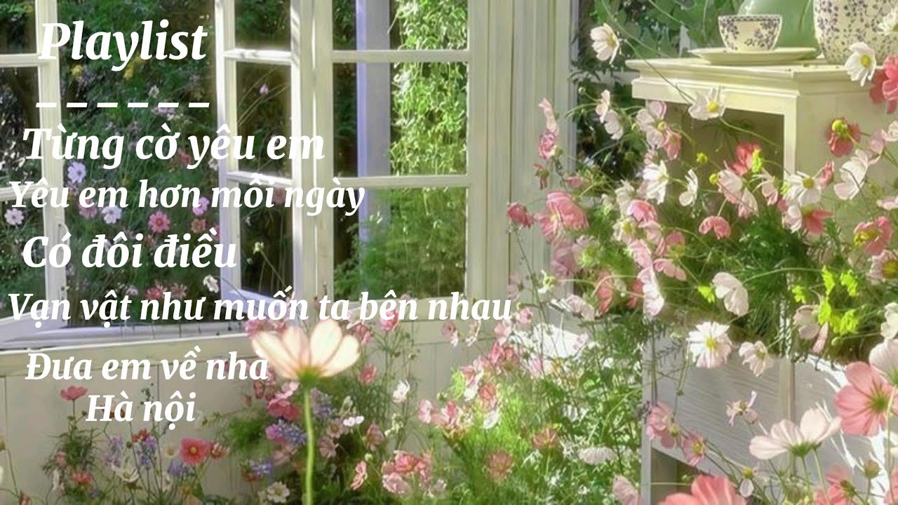 𝐏𝐥𝐚𝐲𝐥𝐢𝐬𝐭 này giúp cậu manifest tình yêu đẹp như lời bài hát | 