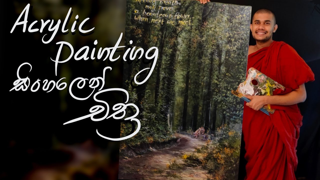 Acrylic painting (forest) Katuwana samitha Thero