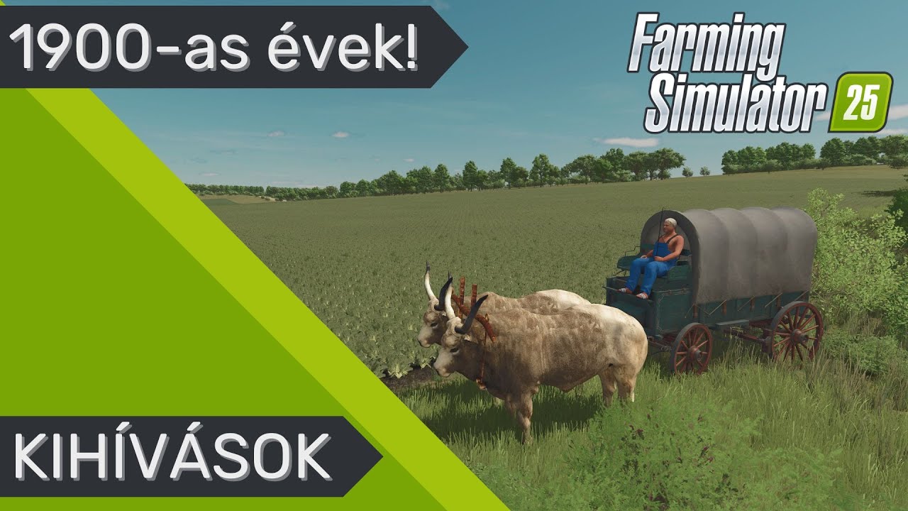 1900-as &eacute;vek! | Farming Simulator Kih&iacute;v&aacute;sok