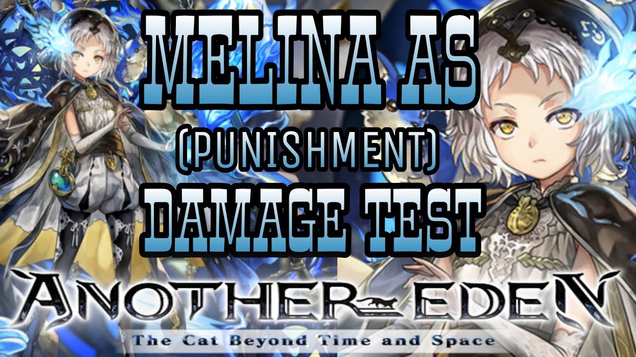 Melina Another Style (PUNISHMENT) Damage Test [Another Eden Global] アナザーエデン