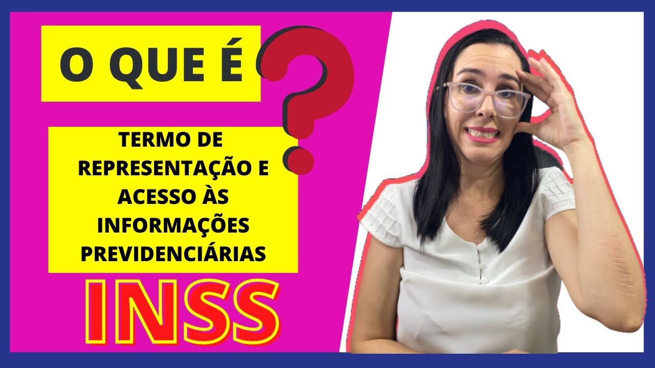 O que &eacute; Termo de Representa&ccedil;&atilde;o e Acesso &agrave;s Informa&ccedil;&otilde;es Previdenci&aacute;rias