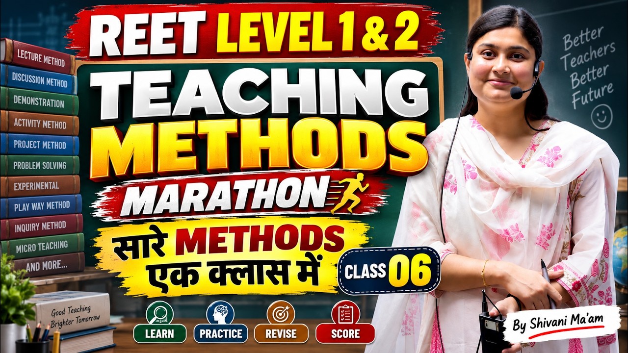 Teaching Methods Marathon | All Methods in One Class | Shivani Ma&rsquo;am REET English Pedagogy