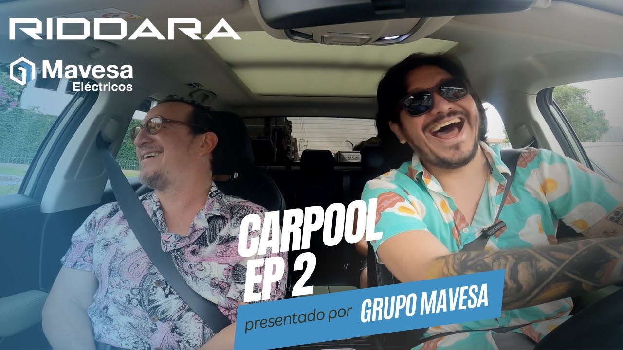CARPOOL RIDDARA Episodio 2 - Junto a Logan, invitado especial Andrés Crespo - Mavesa Eléctricos