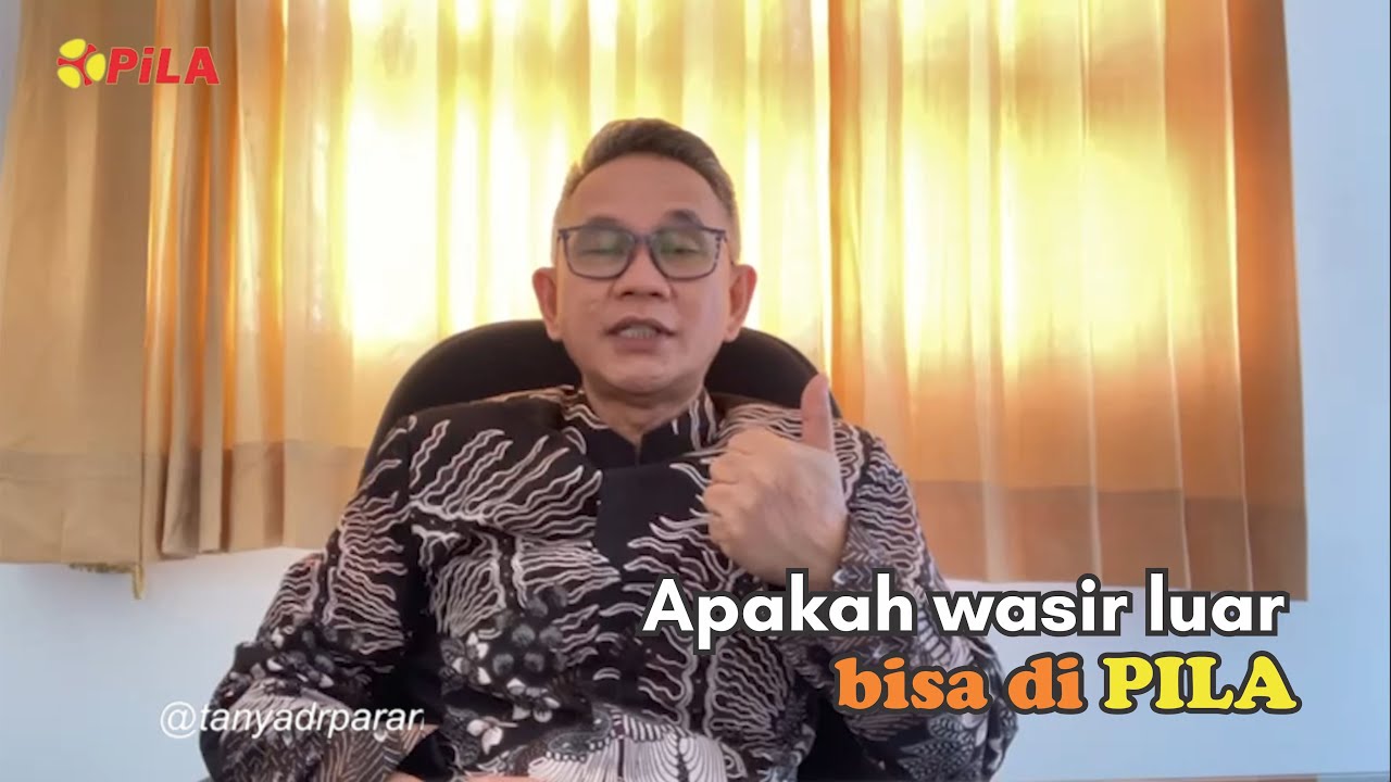 apakah WASIR LUAR bisa di PILA ❓❓❓