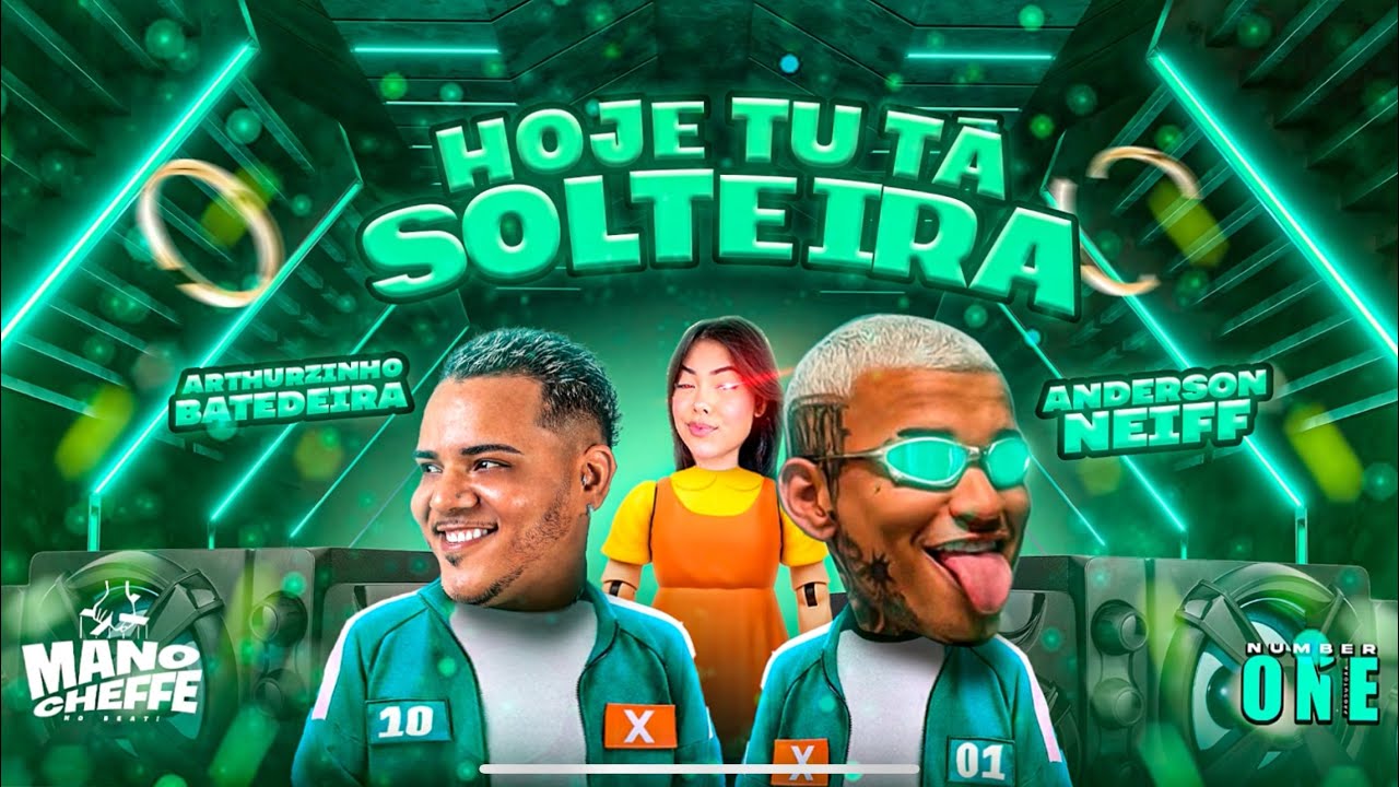 ANDERSON NEIFF E ARTHURZINHO BATEDEIRA - HOJE TU T&Aacute; SOLTEIRA