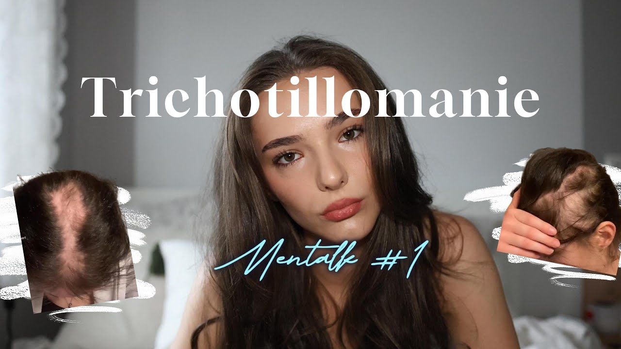 Trichotillomanie -  Mentalk #1